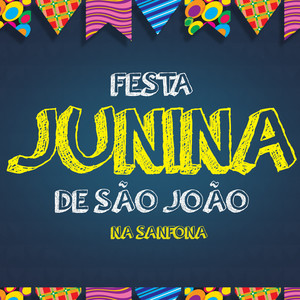 Festa Junina de São João na Sanfona