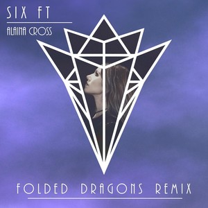 Six Ft (Folded Dragons Remix)