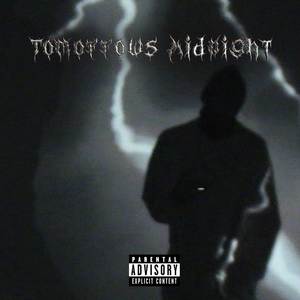 Tomorrow‘s Midnight (Explicit)