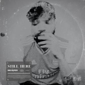 Still Here (Explicit)