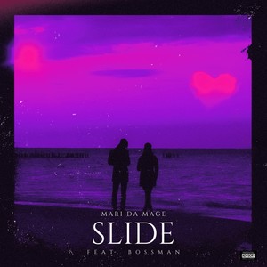 Slide (feat. BossMan) (Explicit)