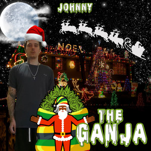 The Ganja (Explicit)