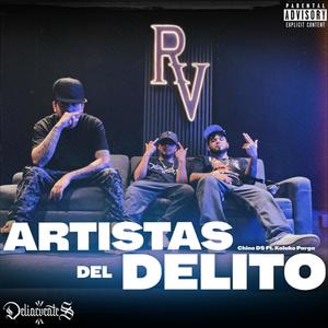 Artistas del Delito (feat. Kalako Parga Oficial & Chino DS|Explicit)