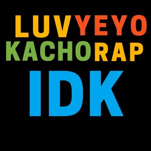 Idk (Explicit)