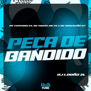 Peça de Bandido (Explicit)