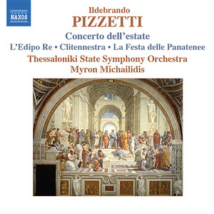 PIZZETTI, I.: Concerto dell'estate / La festa delle Panatenee (Thessaloniki State Symphony, Michailidis)