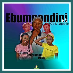 Ebumnandini (feat. Lil Pee & Nqobile)
