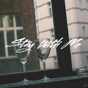 Stay With Me (Explicit)