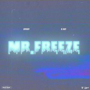 Mr. Freeze(feat. BL Baby) (Explicit)