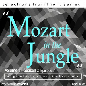 Selections from the TV Serie Mozart in the Jungle Volume 14 Season 2 Episode 7