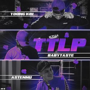 TTLP / PEPA (feat. YOUNG KRI & Baby Ta$te) (Explicit)