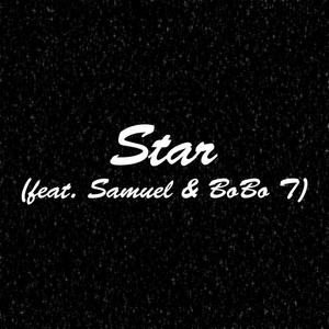 Star (feat. Samuel & BoBo T) [Explicit]