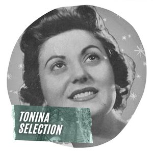 Tonina Selection