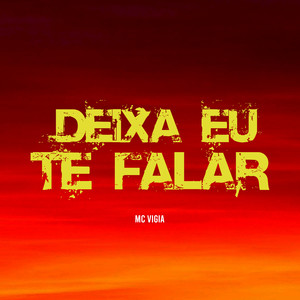 Deixa Eu Te Falar (Explicit)