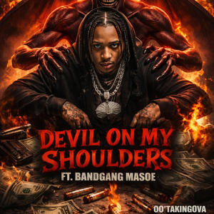 Devil On My Shoulders (feat. BandGang Masoe) (Explicit)