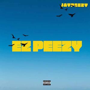 Easy PeeZy (Explicit)