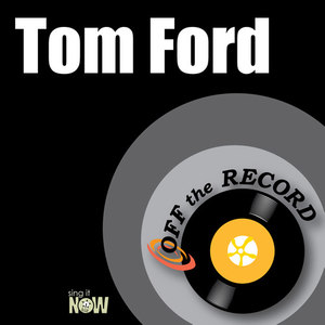 Tom Ford (Explicit)