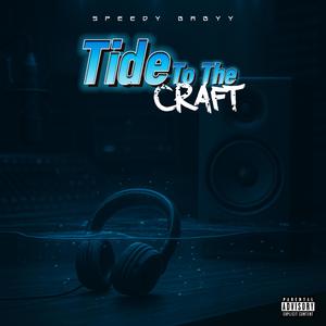 Tide To The Craft (Explicit)