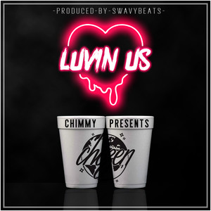 Luvin Us (Explicit)