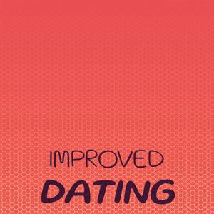 Improved Dating