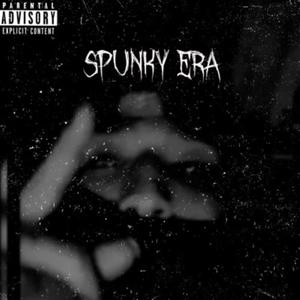 Spunky Era (feat. 4infxntLazie3) [Explicit]