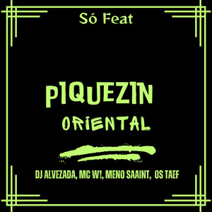 Piquezin Oriental (Explicit)