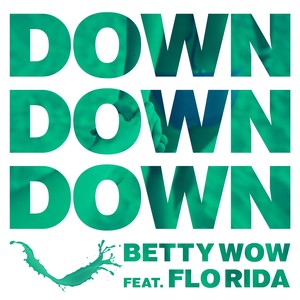 Down Down Down (feat. Flo rida)