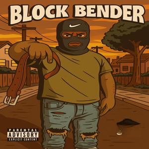 Block bender (Explicit)