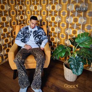 Godly (Explicit)