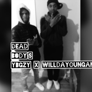 Dead bodys (feat. Ybg zy) [Explicit]