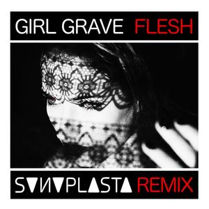 Flesh (SONOPLASTA Remix)