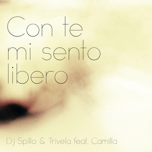 Con te mi sento libero (feat. Camilla) (Extended vocal mix)