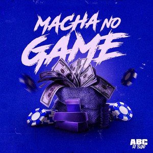 MACHA NO GAME (Explicit)