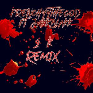 2k Remix (Explicit)
