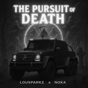 The Pursuit Of Death (Explicit)