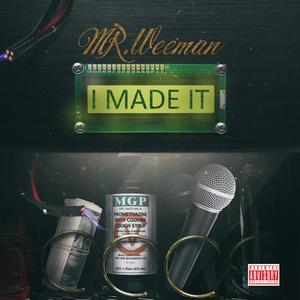 MR.Weeman - I Made it (Explicit)