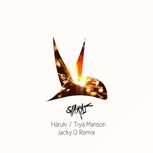 Häruki/Tiya Manson-Sparks（Feat. Tiya Manson） (Jacky.Q Remix)