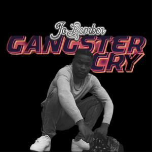 Gangsters Cry (Explicit)