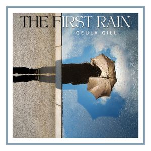 The First Rain - Geula Gill