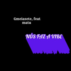 NÓS FAZ A VIBE (Explicit)