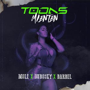 Todas Mienten (feat. Dubosky & Barbel) [Explicit]