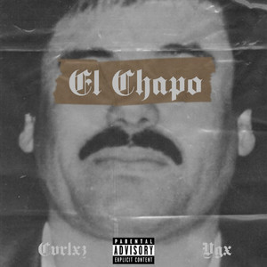 El Chapo (Explicit)