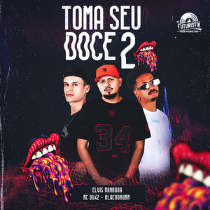 Toma seu doce 2 (Explicit)