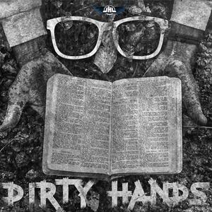 Dirty Hands(feat. Glassez Tha Emcee)