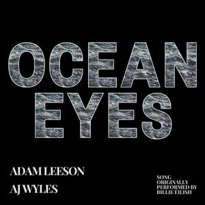 Ocean Eyes (feat. AJ Wyles)