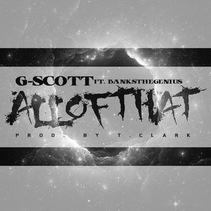 All of That (feat. BanksTheGenius) (Explicit)