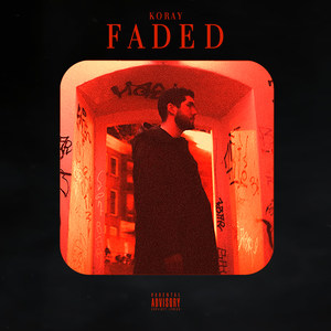 Faded (Explicit)