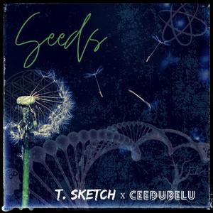 Seeds (feat. Ceedubelu)