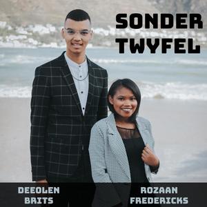 Sonder twyfel (feat. Deeolen Brits)