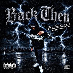 Back Then (feat. LiLokiFrmDa3) (Explicit)